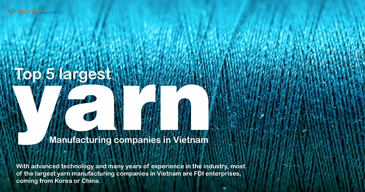Top 5 largest yarn manufacturing companies in Vietnam